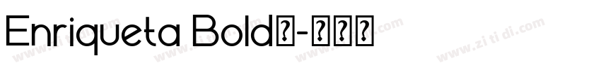 Enriqueta Bold◆字体转换